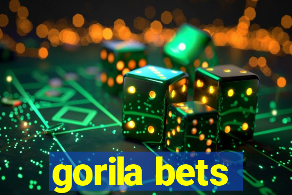 gorila bets